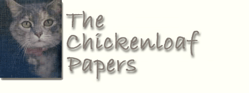 Welcome to the Chickenloaf Papers